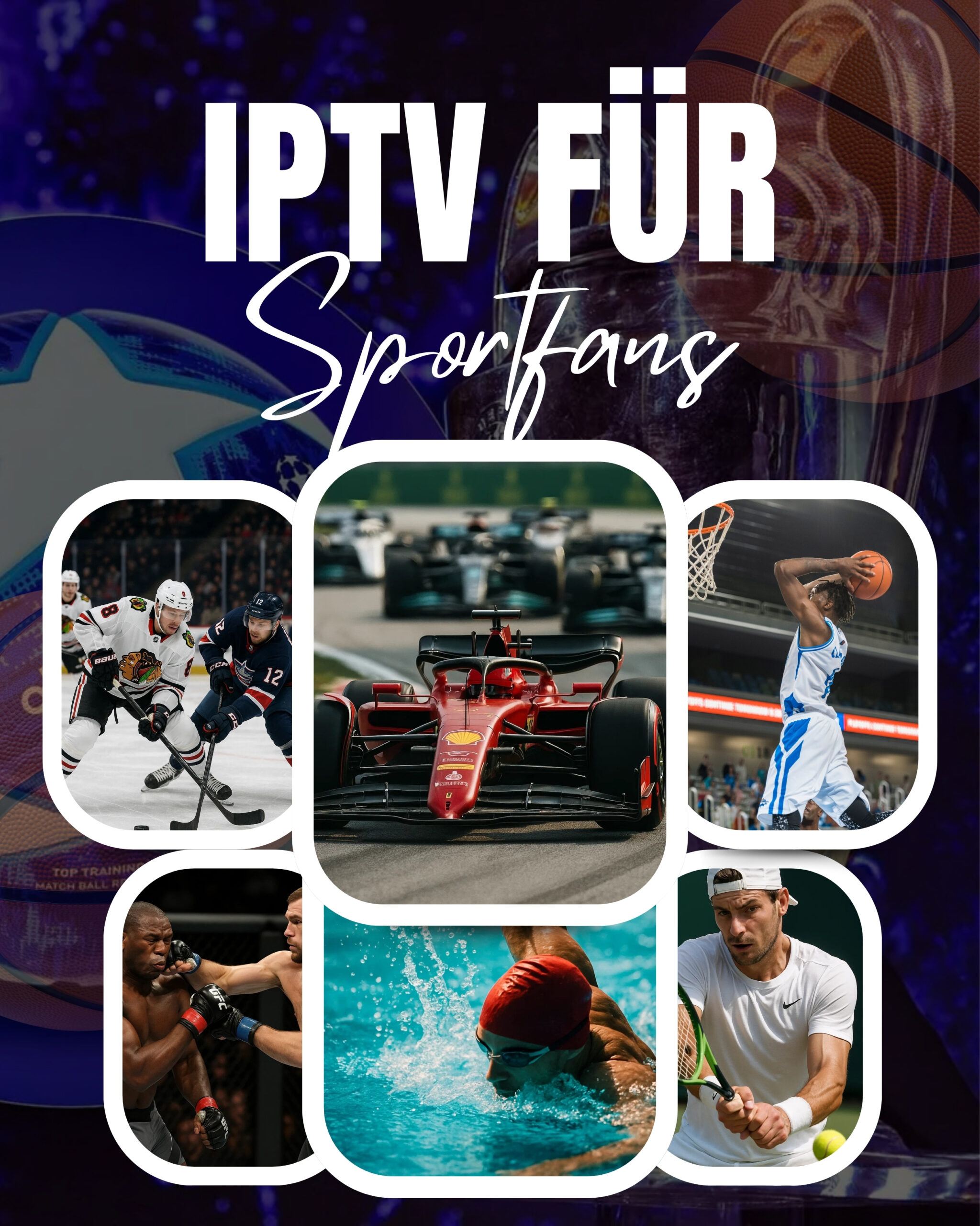 Smart IPTV für Sportfans – Live-Sport: Fußball, Formel 1, Basketball, Eishockey, Boxen, Schwimmen & Tennis